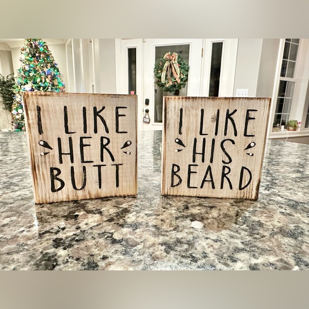 NWOT Wooden Block Decor Set - “I Like Her Butt”, “I Like His Beard”